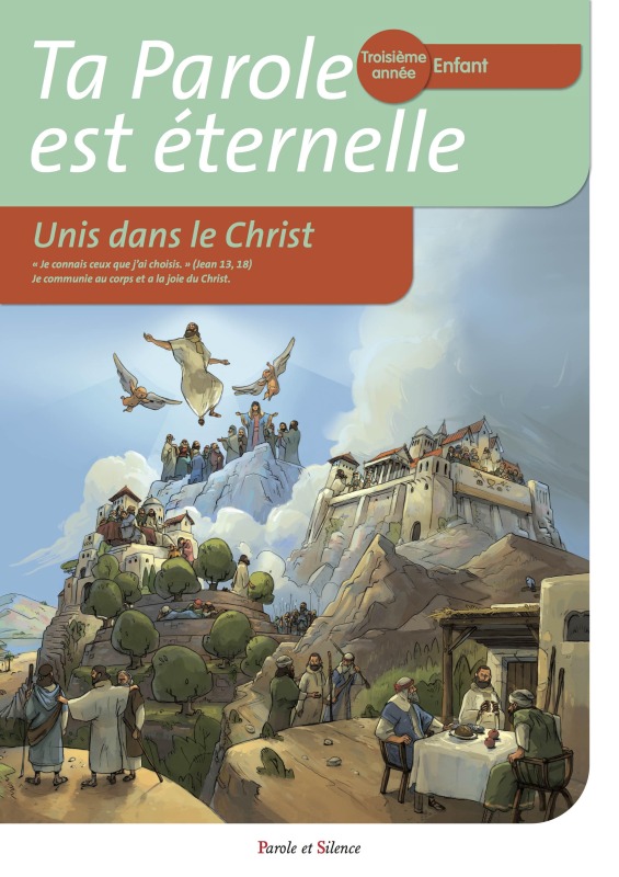 Ta parole est éternelle unis dans le christ troisième année
