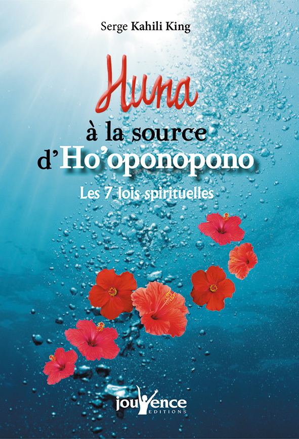 Huna, à la source d'ho'oponopono