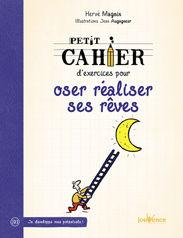 Oser réaliser ses rêves