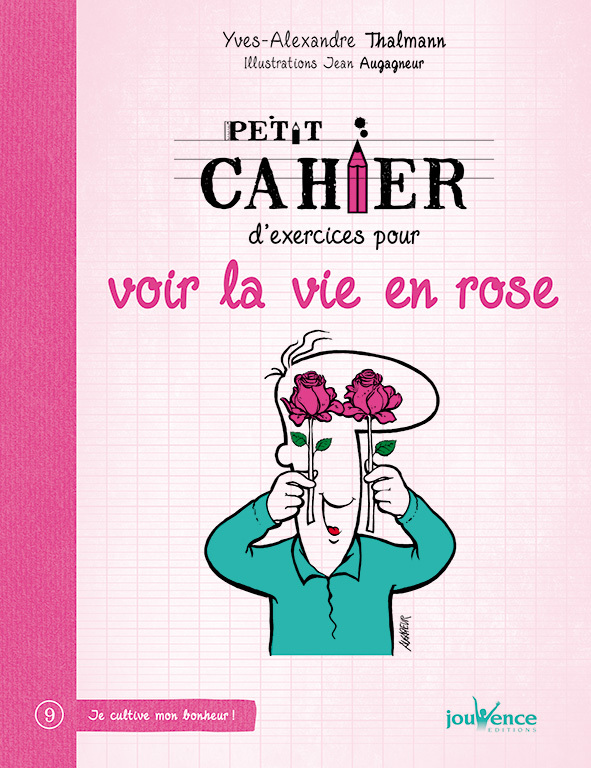 Voir la vie en rose