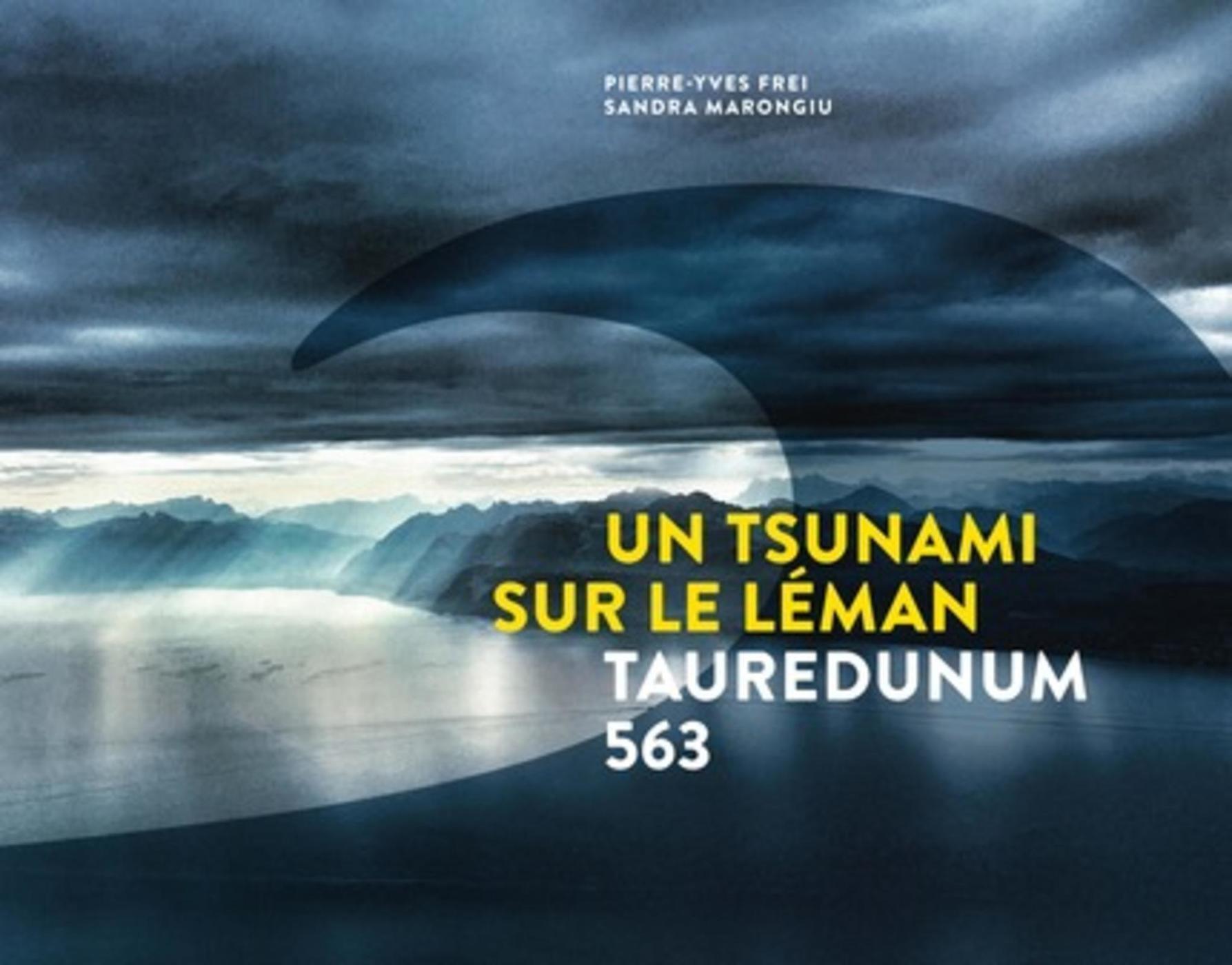 Un tsunami sur le Léman. 563 Tauredunum