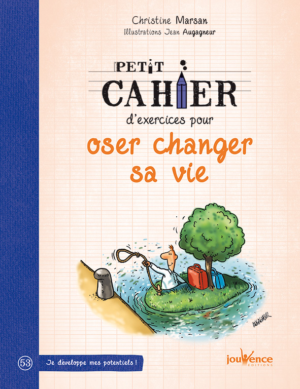 Oser changer sa vie