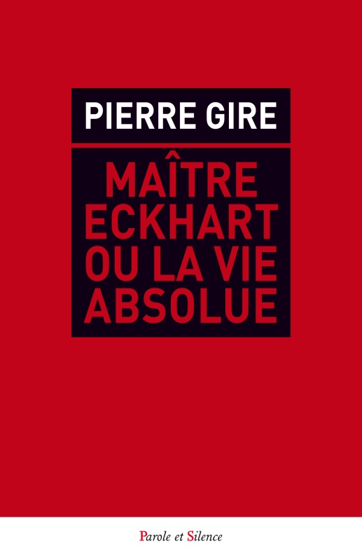 Maitre eckhart ou la vie absolue