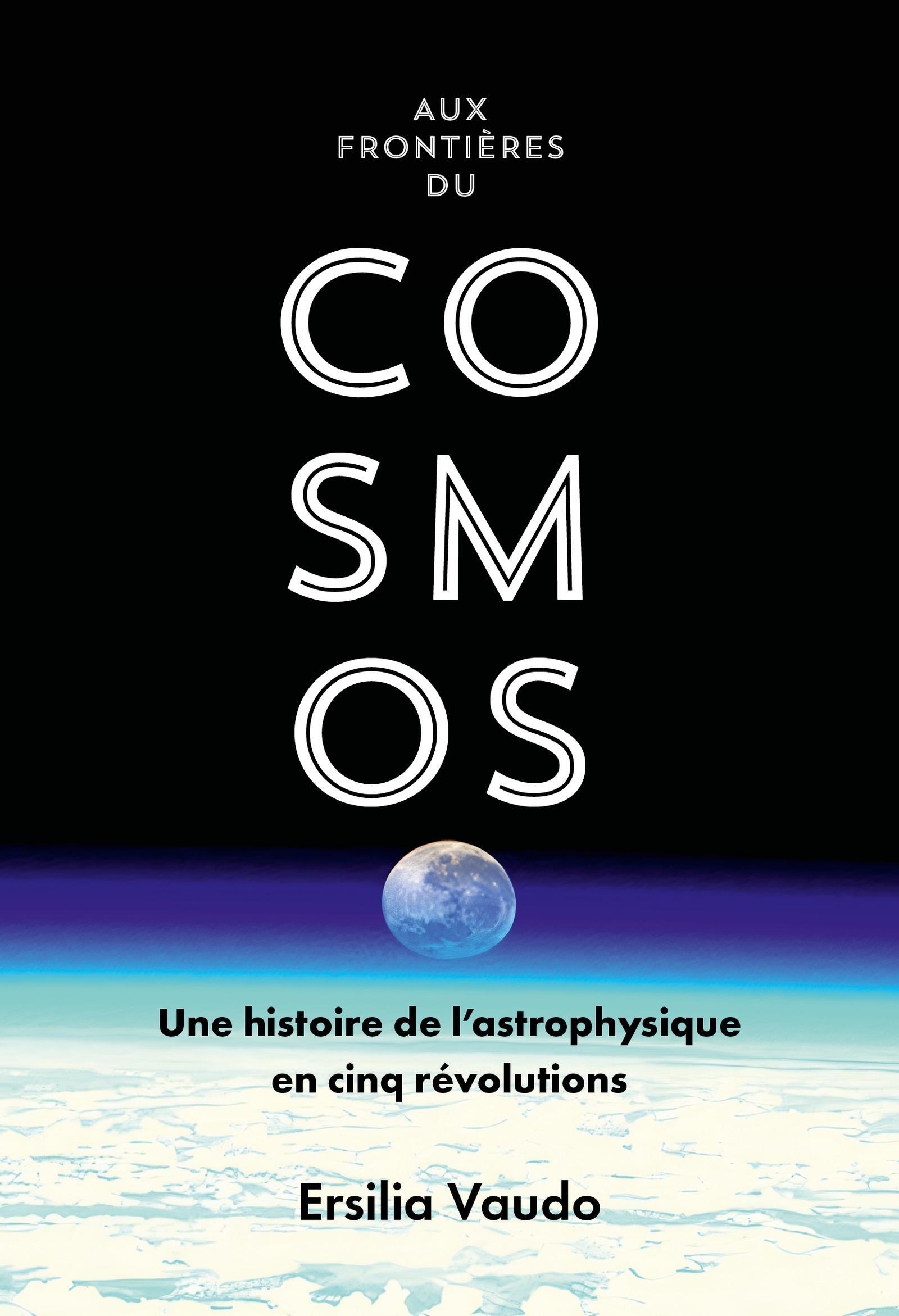 Aux frontières du cosmos
