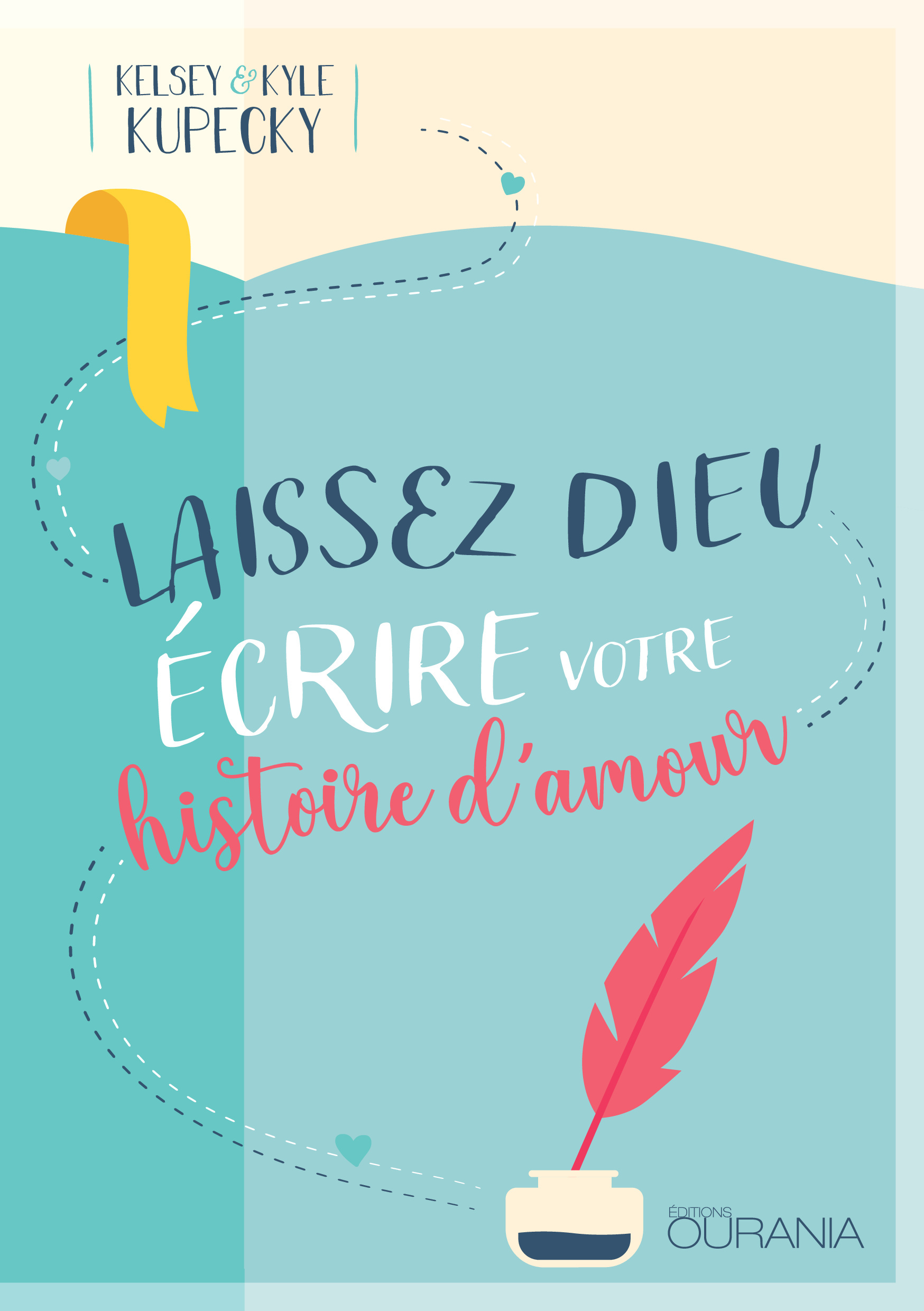 Laissez Dieu écrire votre histoire d'amour