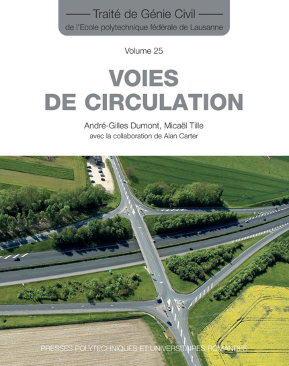 Voies de circulation (Traité de génie civil vol. 25)