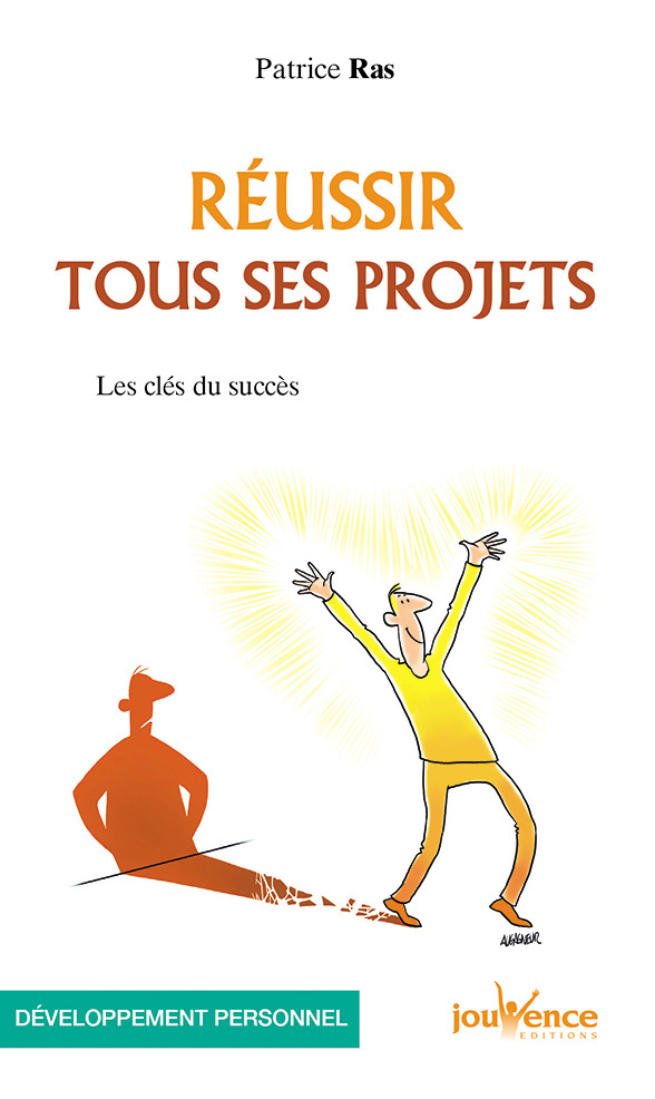 Réussir tous ses projets