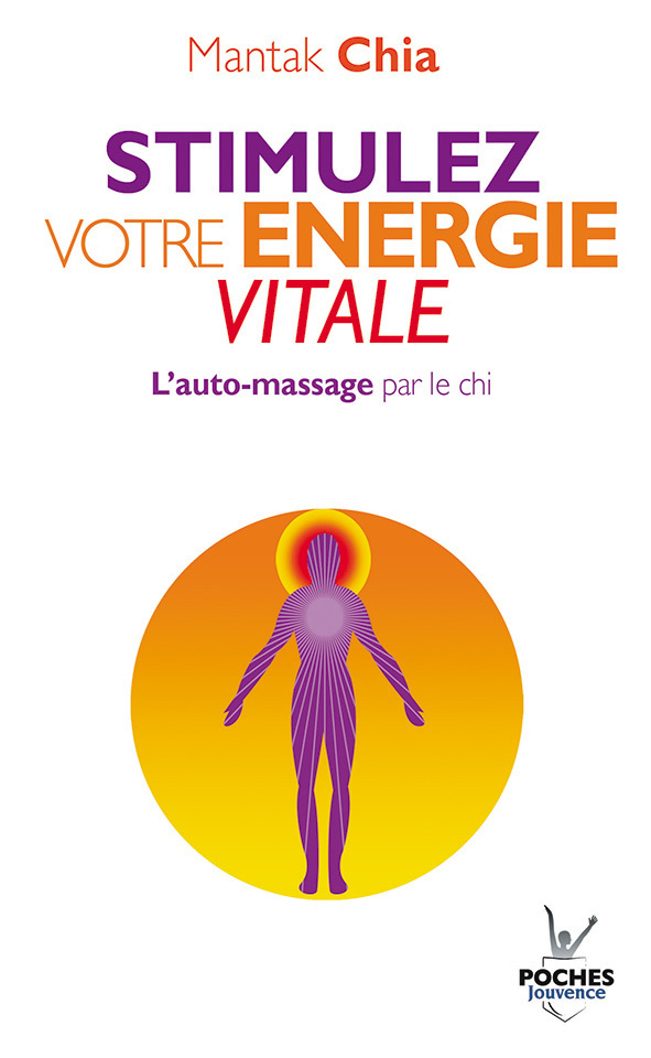 n°3 Stimulez votre énergie vitale