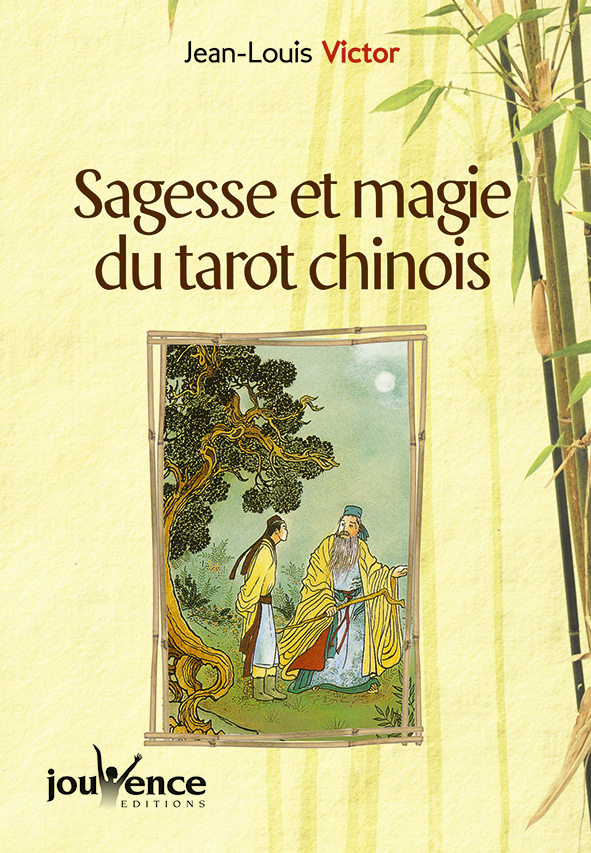 Sagesse et magie du tarot chinois