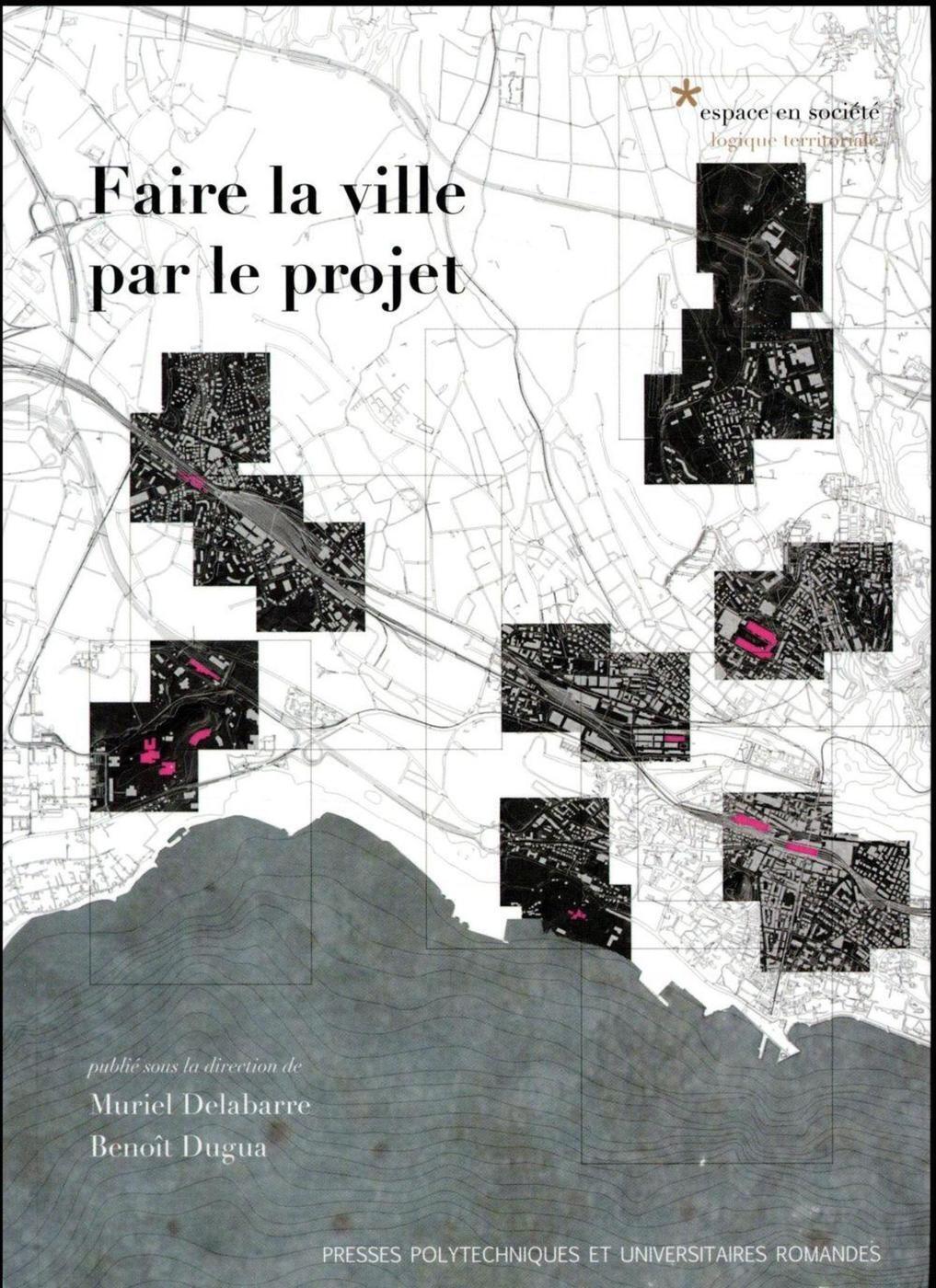 Faire la ville par le projet