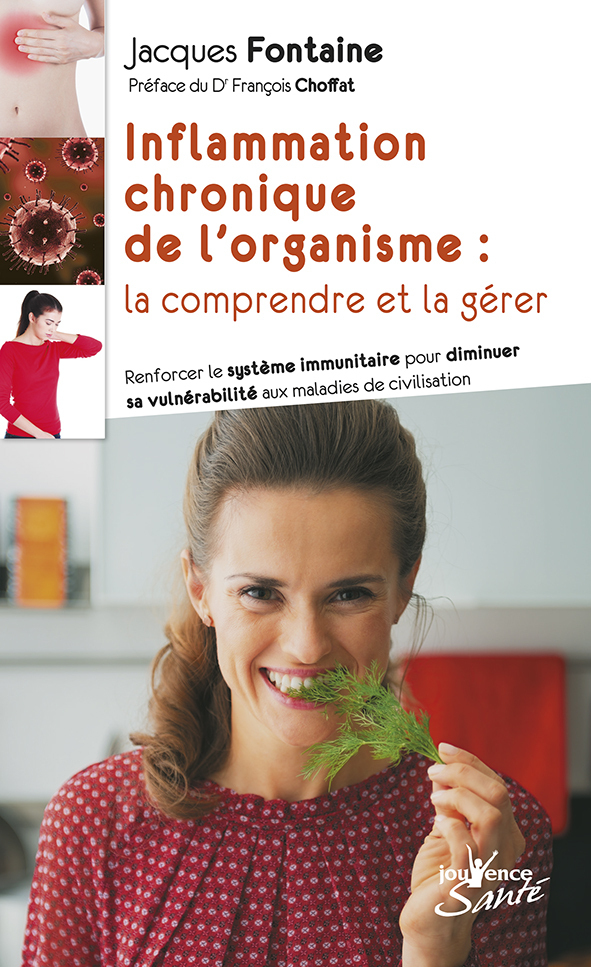Inflammation chronique de l'organisme : La comprendre et la gérer