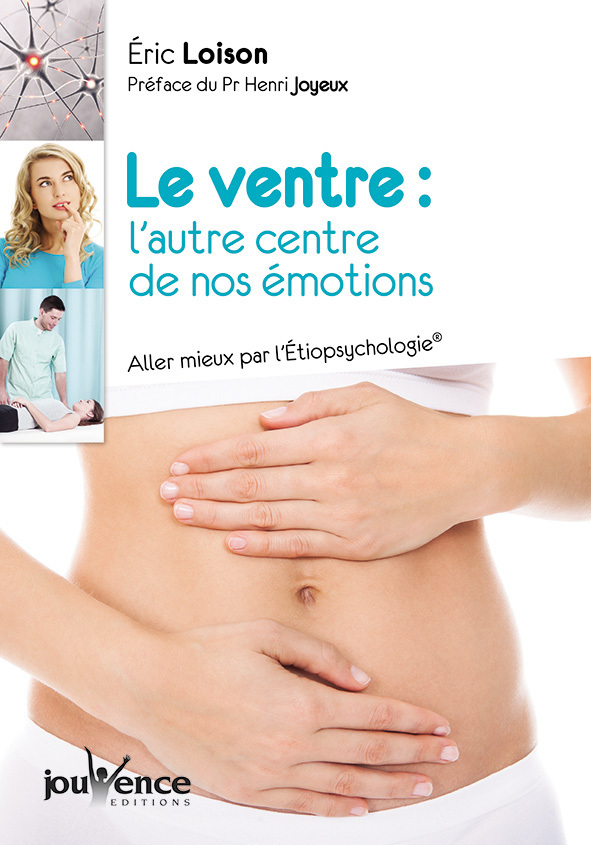 Le ventre : L'autre centre de nos émotions