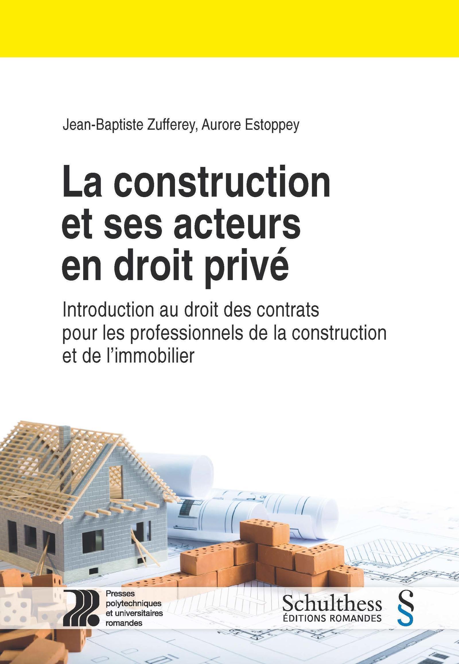 La construction et ses acteurs en droit privé