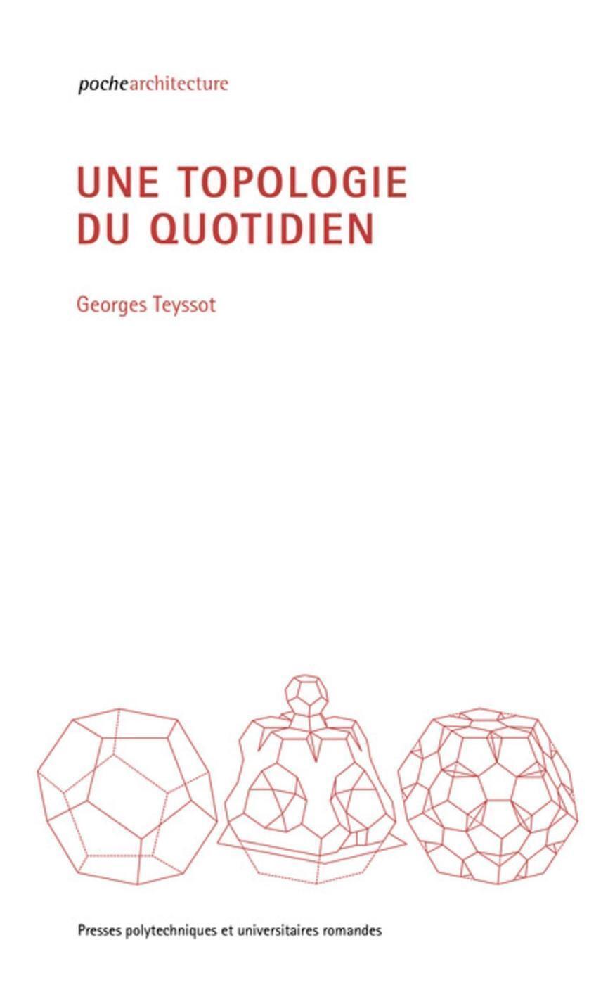 Une topologie du quotidien