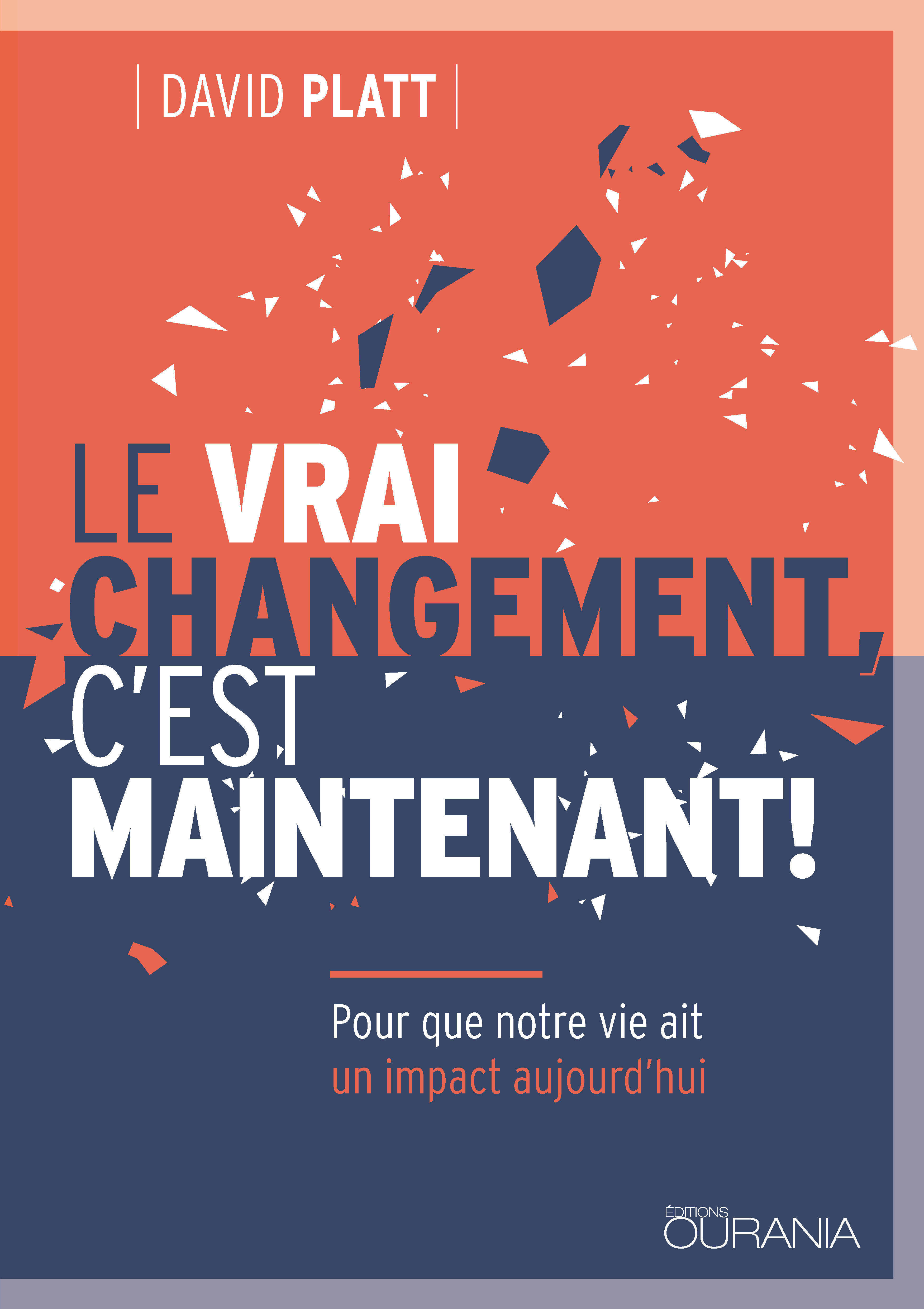 Le vrai changement, c'est maintenant!