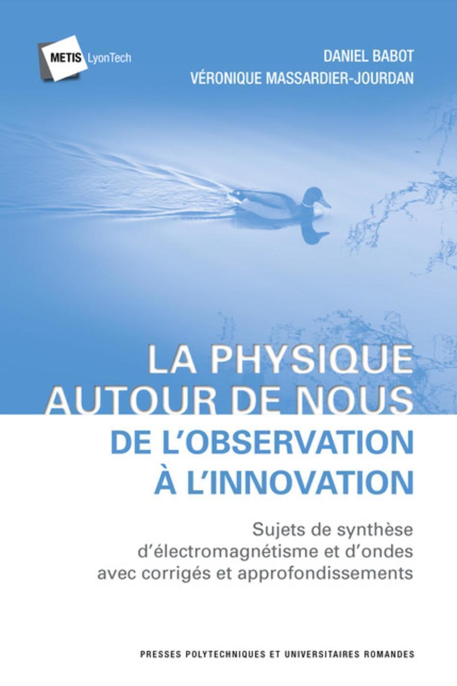 La physique autour de nous : de l'observation à l'innovation