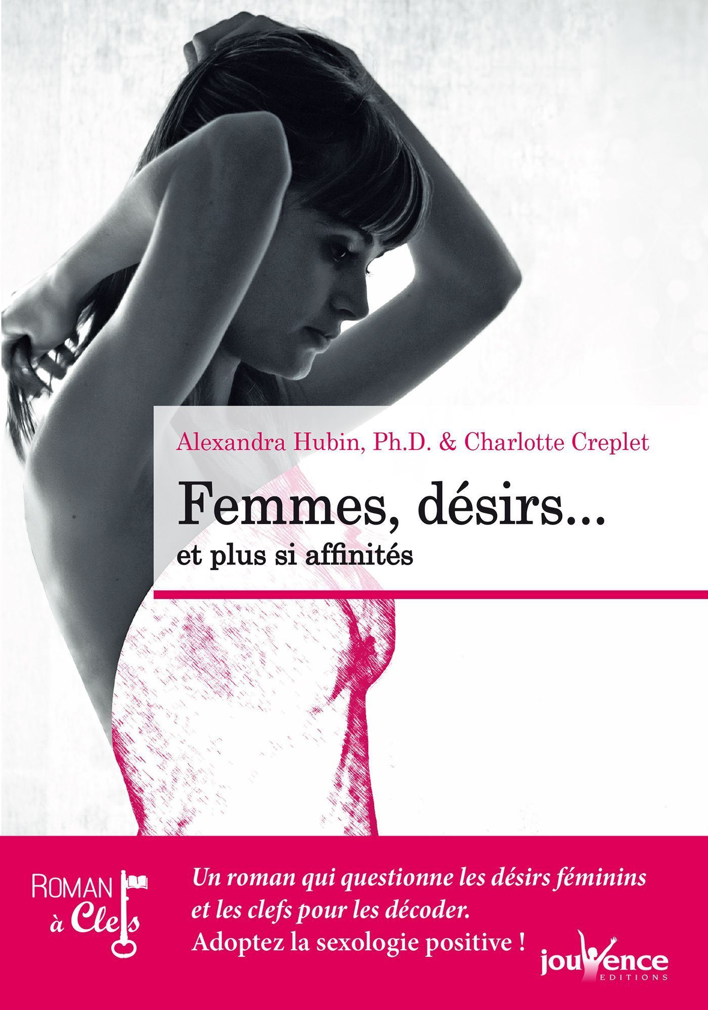 Femmes : Désir et plus si affinités