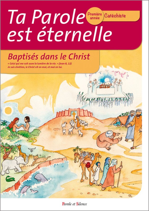 Ta parole est éternelle baptises dans le christ première ann