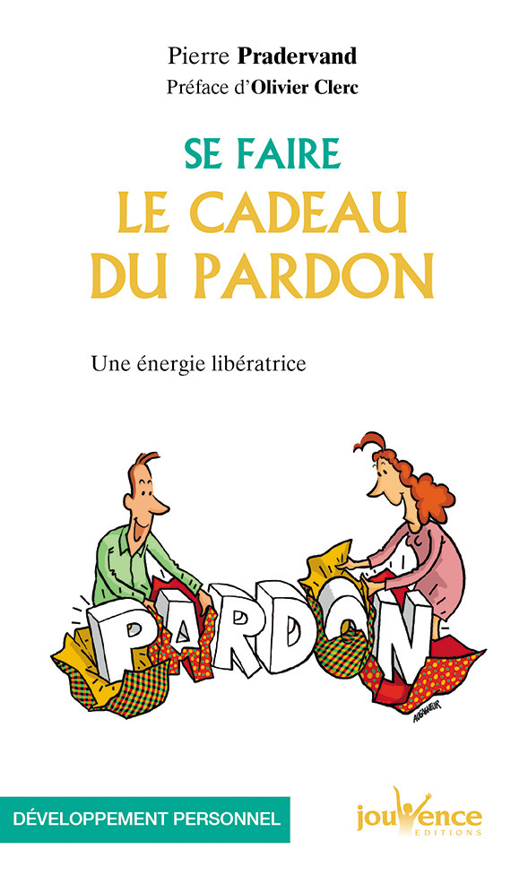 Se faire la cadeau du pardon