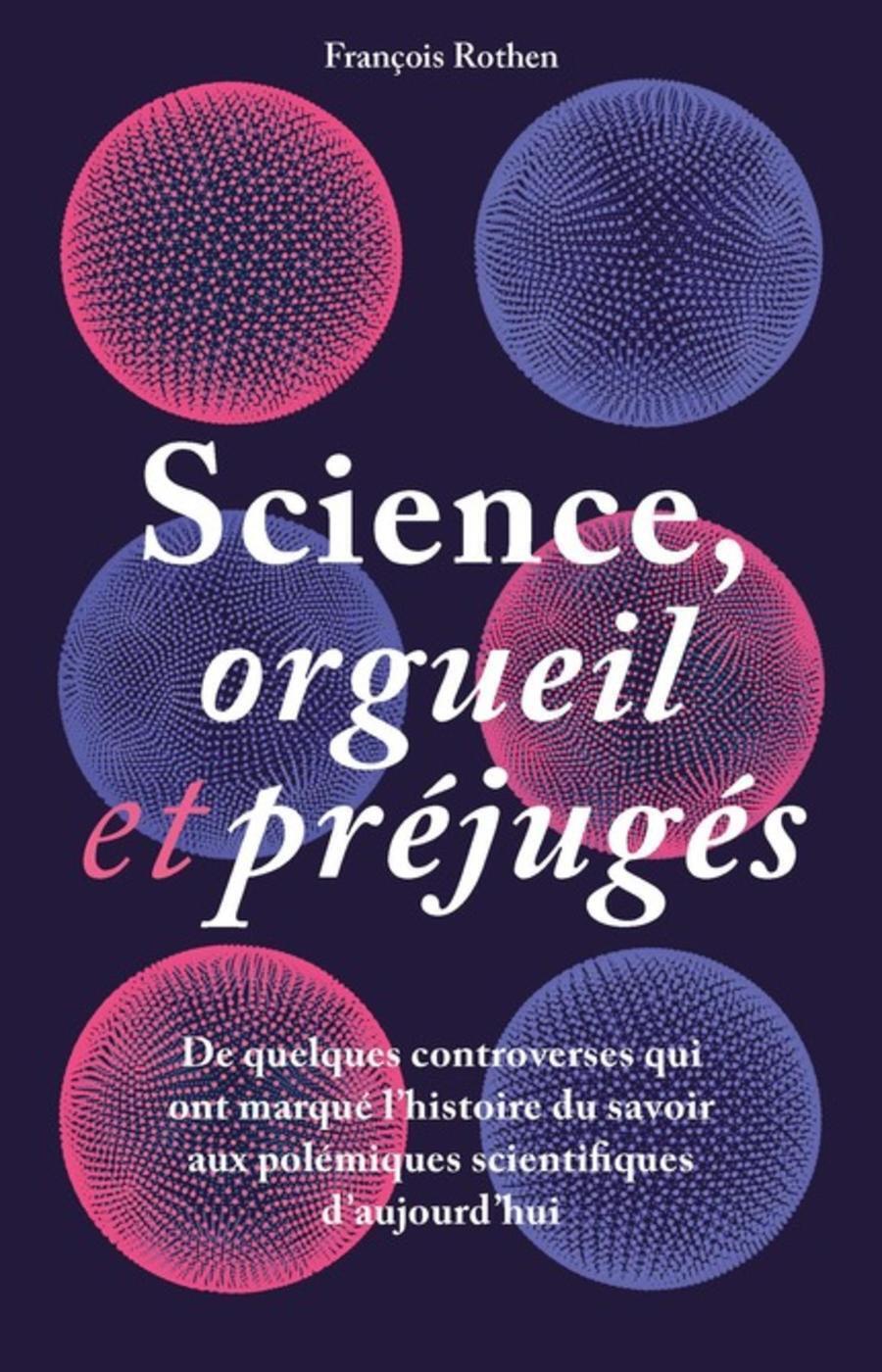 Science, orgueil et préjugés