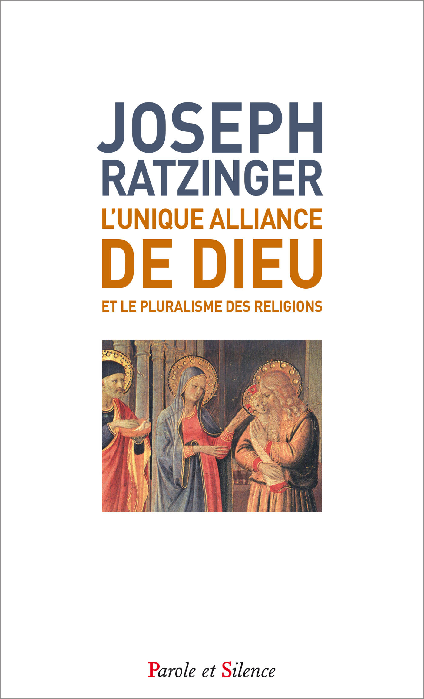 L'unique alliance de dieu et le pluralisme des religions