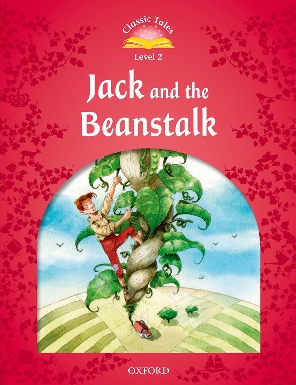 Classic tales 2nd edition 2; jack and the beanstalk