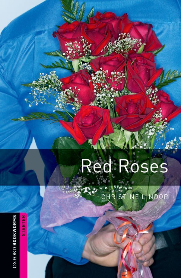 Oxford bookworms library starter; red roses