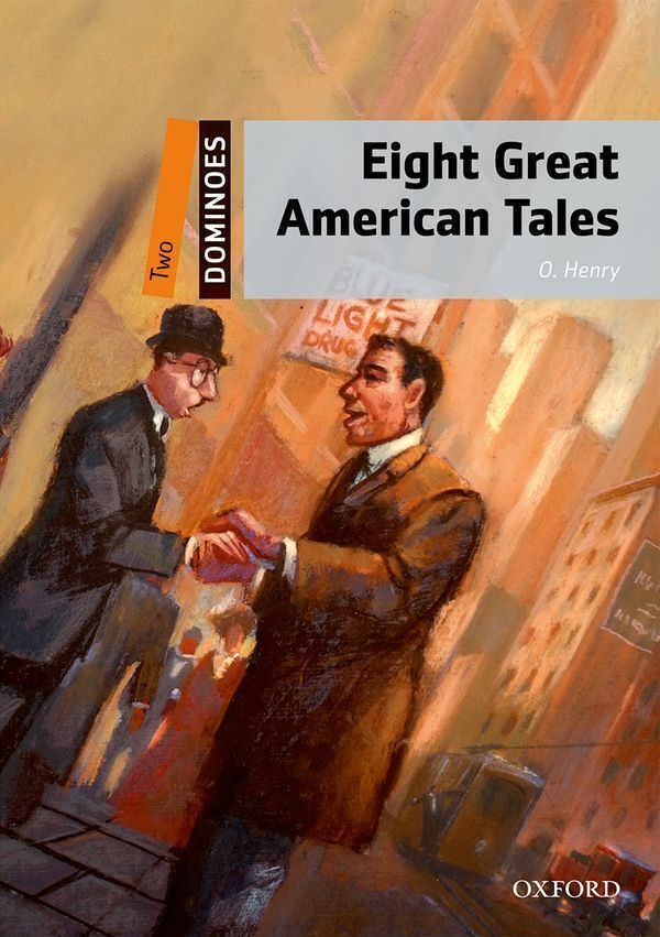 Dominoes 2nd edition level 2; eight great american tales