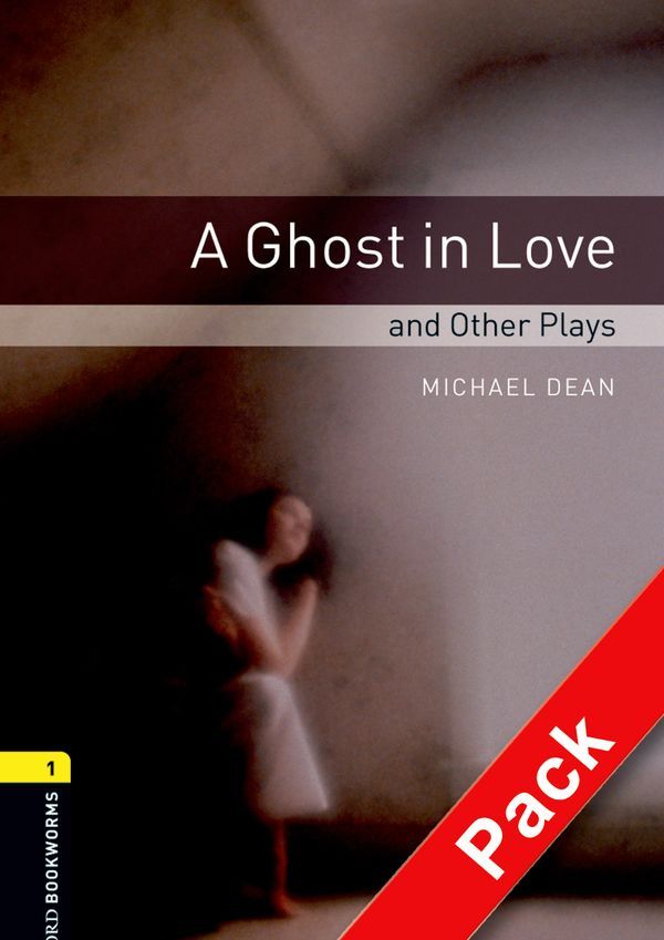 OBWL 3E Level 1: A Ghost In Love and Other Plays Playscript Audio CD Pack