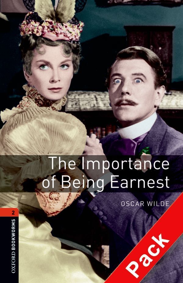 Oxford bookworms library 3e level 2; the importance of being earnest playscript audio cd pack