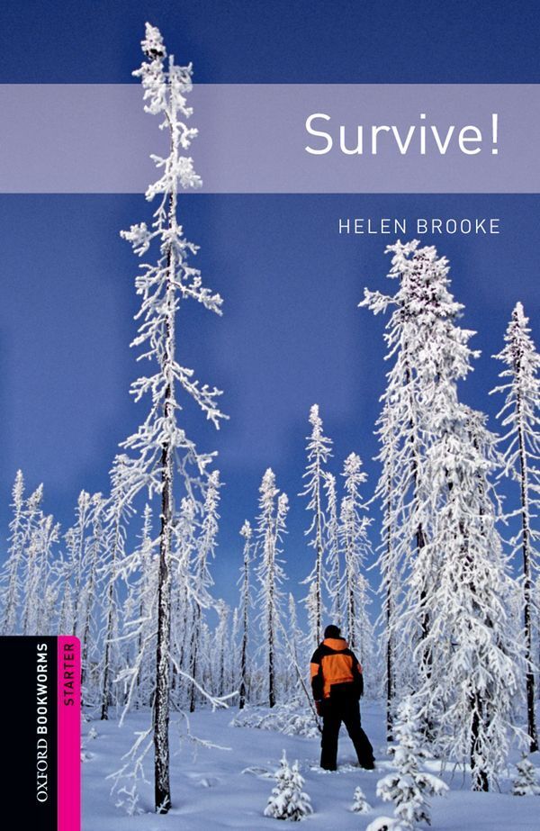 Oxford bookworms library starter; survive!