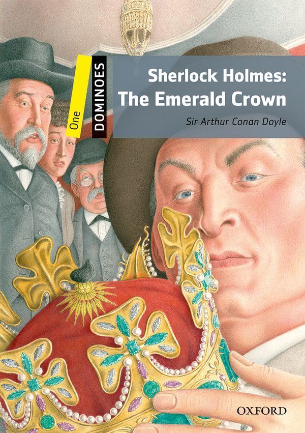Dominoes 2nd edition 1; sherlock holmes; the emerald crown