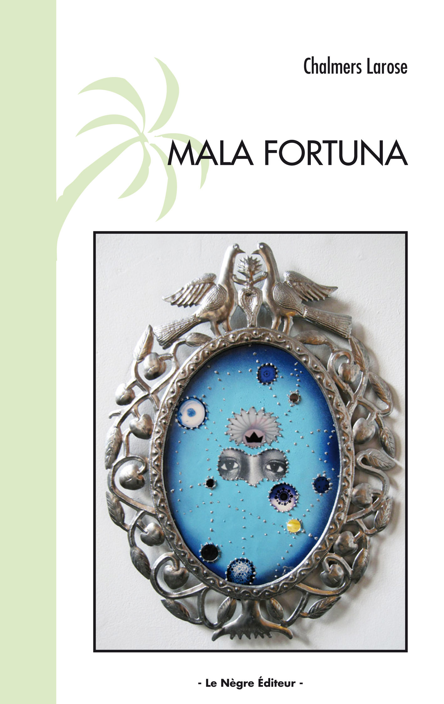 Mala Fortuna