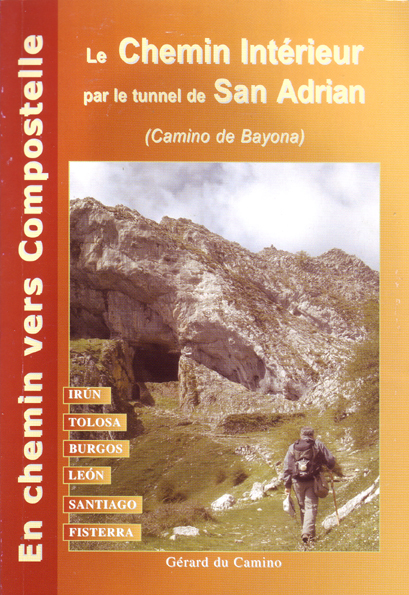 Le Chemin Intérieur et le Camino Francés jusqu'à Fisterra