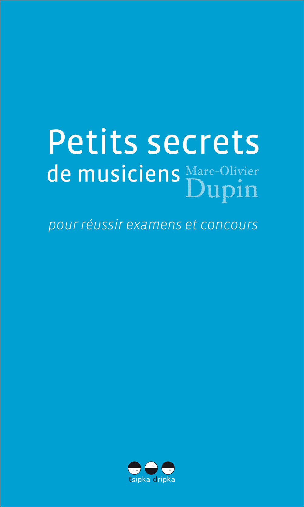 Petits secrets de musiciens pour réussir examens et concours