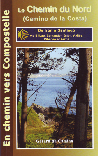 LE CHEMIN DU NORD (CAMINO DEL NORTE VIA GIJON ET RIBADEO)