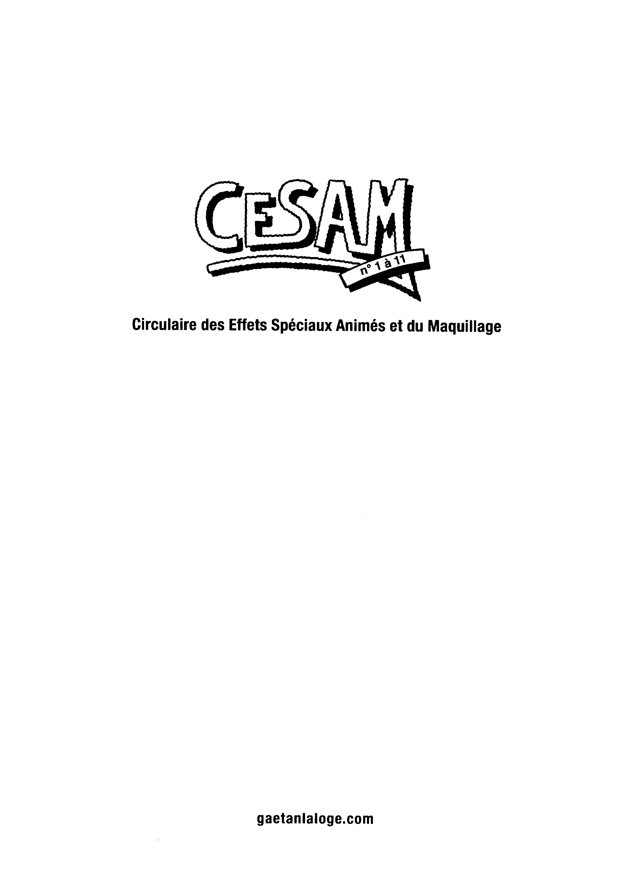CESAM n°1 à 11 - Circulaire des Effets Spéciaux Animés et du Maquillage