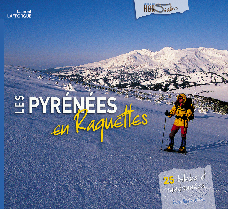 Les Pyrénées en raquettes