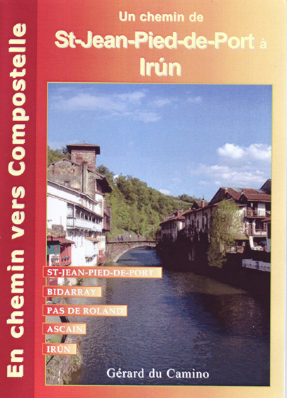 Un chemin vers Compostelle (de Saint-Jean-Pied-de-Port à Irun)