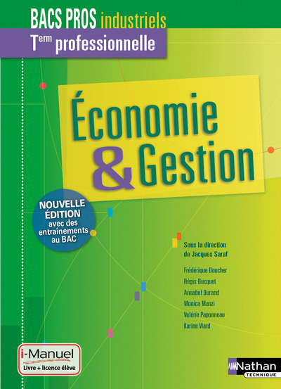 Economie et gestion Term pro Bacs pros industriels - Livre + Licence élève - 2016