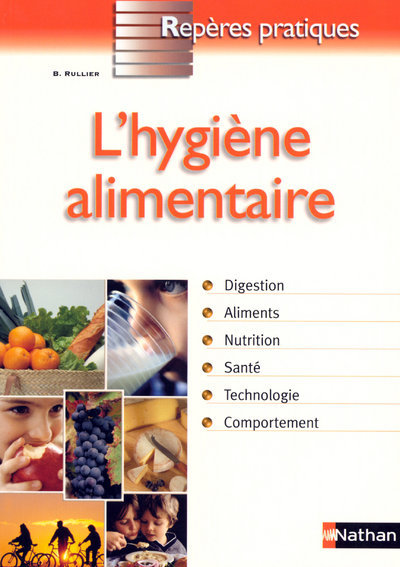 L'HYGIENE ALIMENTAIRE 2007 - REPERES PRATIQUES N24