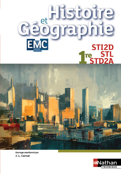 Histoire-Géographie Education morale et civique 1ères STI2D/STL/STD2A - élève - 2016