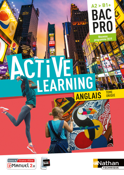 Active Learning Anglais Bac Pro A2&gt;B1+ Tome unique - Livre + Licence élève 2019