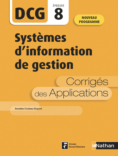 Systèmes d'information de gestion - Epreuve 8 DCG - Corrigés des applications - 2020