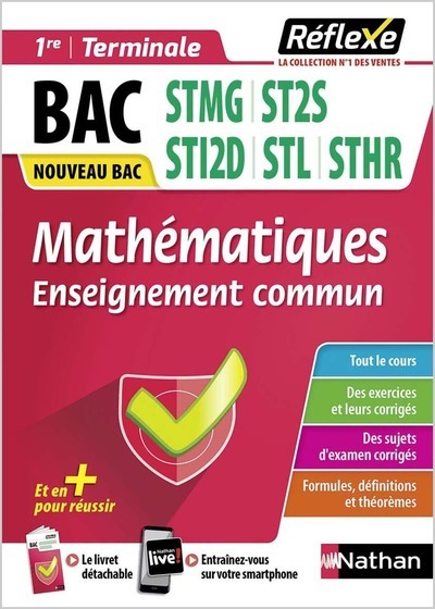 Guide Bac Techno - Mathématiques Toutes spécialités 1re/ Tle - Réflexe - N° 21