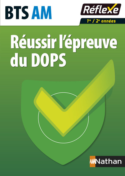 Réussir l'épreuve du DOPS BTS Assistant manager - Guide réflexe N 97 - 2016