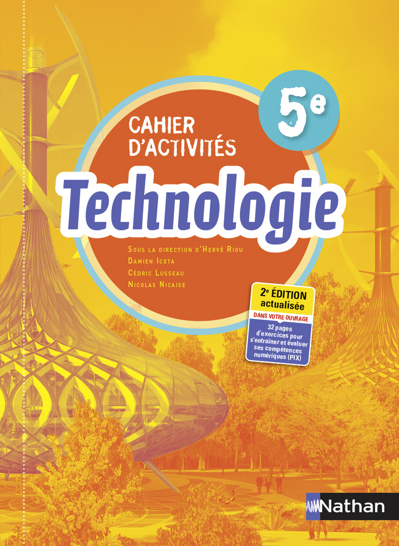 Technologie 5e - Cahier d'activités - Elève - 2021