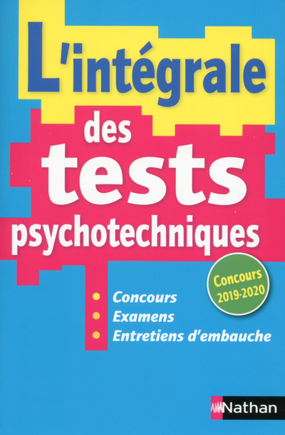 L'intégrale des tests psychotechniques - Concours 2019/2020