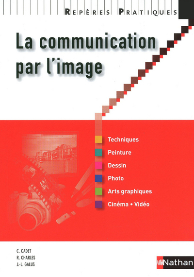 LA COMMUNICATION PAR L'IMAGE 2011 - REPERES PRATIQUES N09