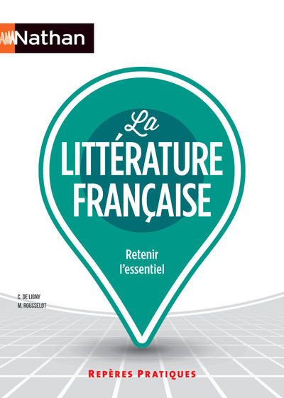 La littérature française Repères pratiques
